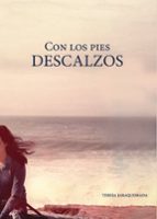CON LOS PIES DESCALZOS, de TERESA JARAQUEMADA PEREZ DE GUZMAN | portada del libro