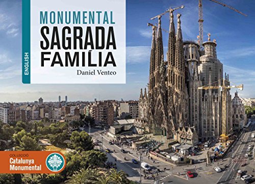 MONUMENTAL SAGRADA FAMILIA, de VENTEO, DANIEL | portada del libro