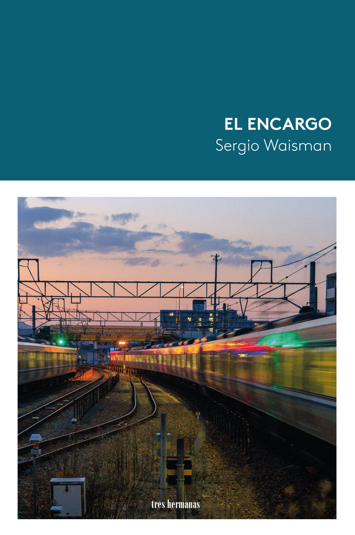 EL ENCARGO, de WAISMAN, SERGIO | portada del libro