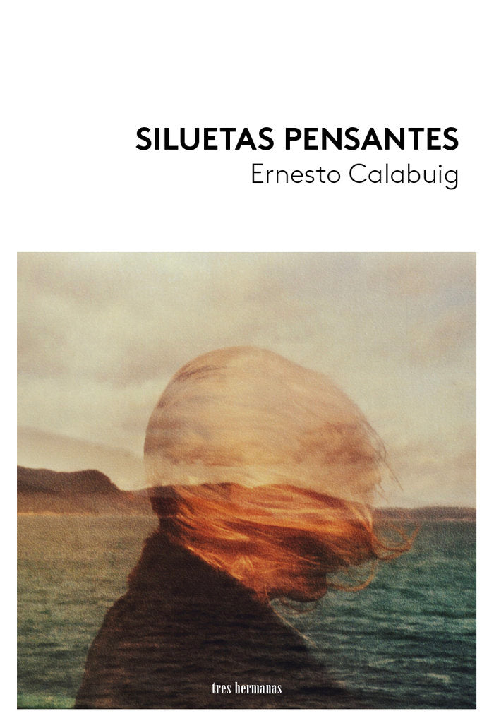 SILUETAS PENSANTES, de CALABUIG, ERNESTO | portada del libro