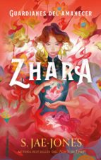 Guardianes del amanecer: Zhara, de S. Jae-Jones | portada del libro