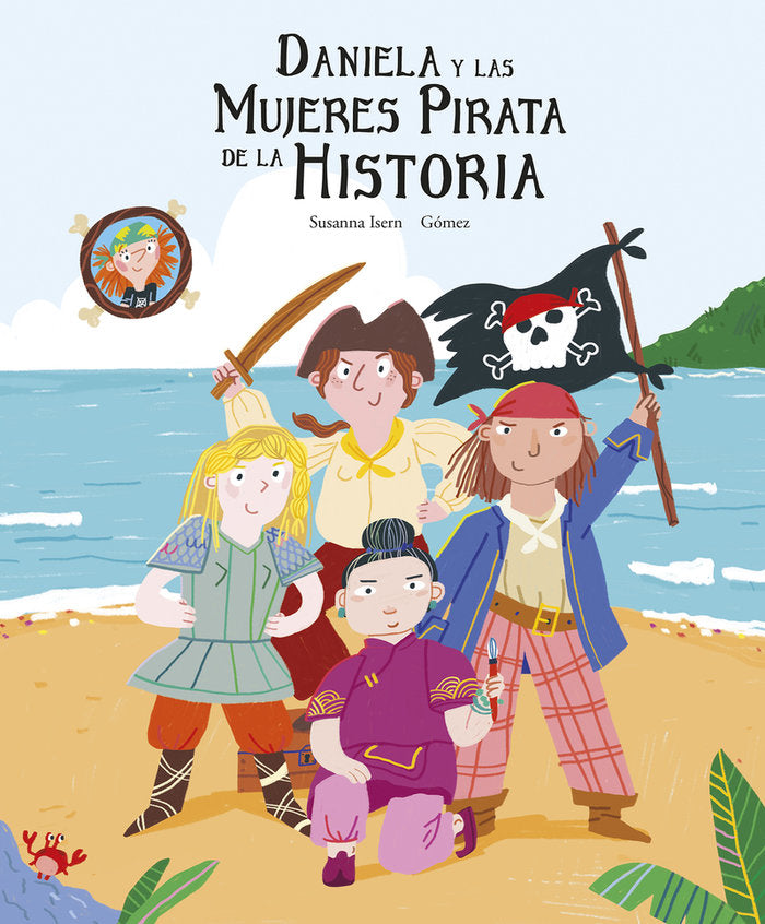 DANIELA Y LAS MUJERES PIRATA DE LA HISTORIA, de , GOMEZ | portada del libro