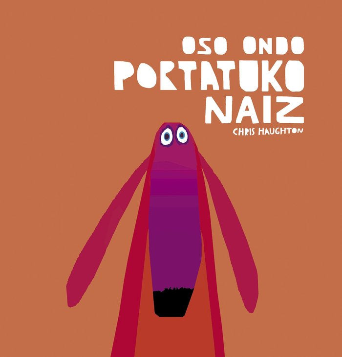Oso ondo portatuko naiz, de HAUGHTON, CHRIS | portada del libro