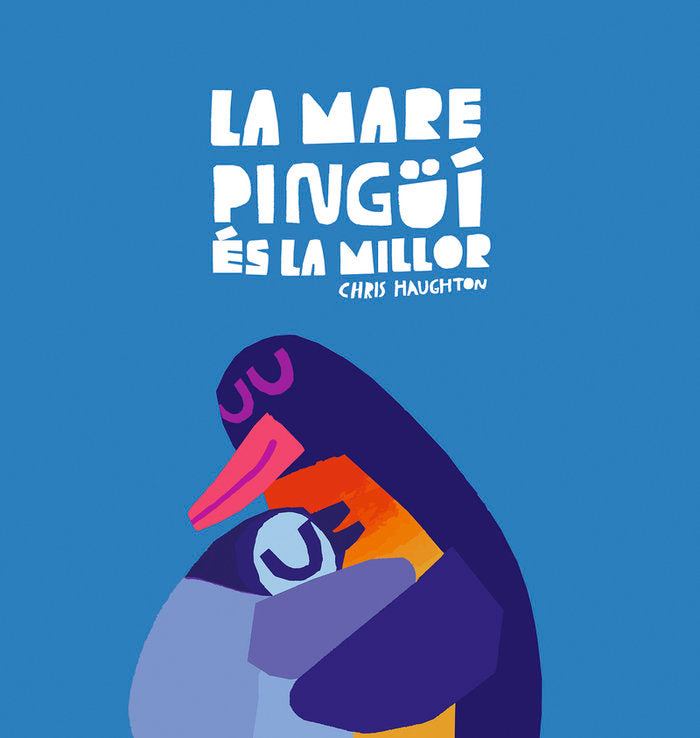 LA MARE PINGUI ES LA MILLOR, de HAUGHTON, CHRIS (CAT) | portada del libro