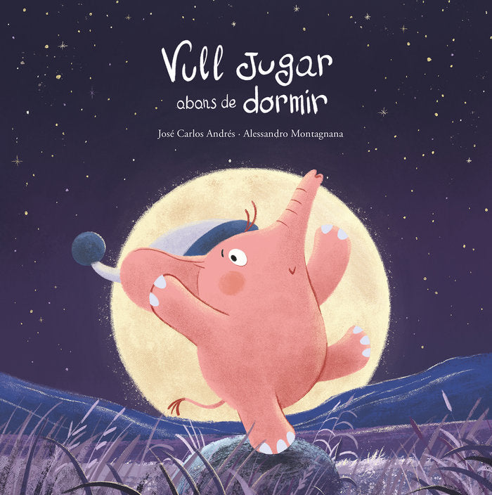 VULL JUGAR ABANS DE DORMIR, de ANDRES (CAT), JOSE CARLOS | portada del libro