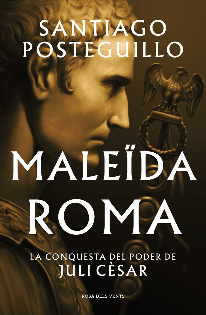 MALEIDA ROMA SERIE JULI CESAR 2, de SANTIAGO POSTEGUILLO | portada del libro