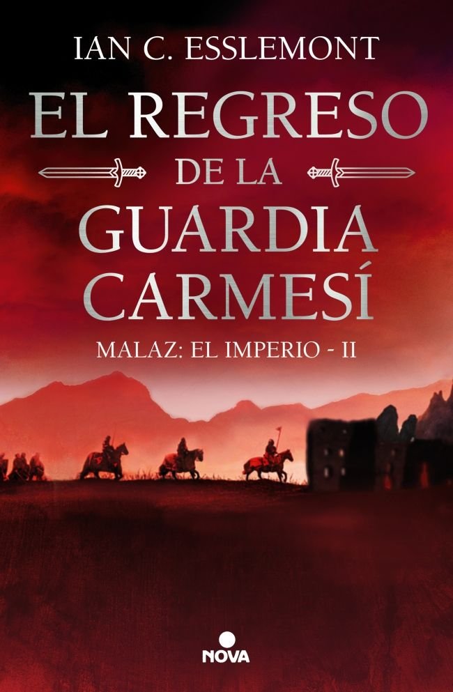 EL REGRESO DE LA GUARDIA CARMESI MALAZ EL IMPERIO 2, de IAN C ESSLEMONT | portada del libro