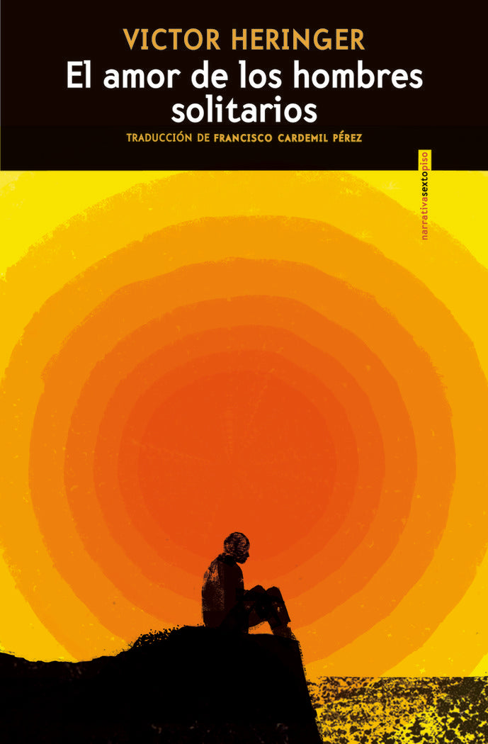 EL AMOR DE LOS HOMBRES SOLITARIOS, de HERINGER, VICTOR | portada del libro