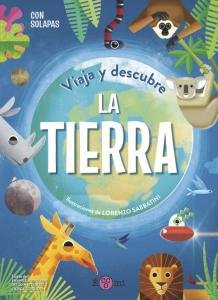 VIAJA Y DESCUBRE: LA TIERRA, de PAGLIARI, EMANUELA | portada del libro