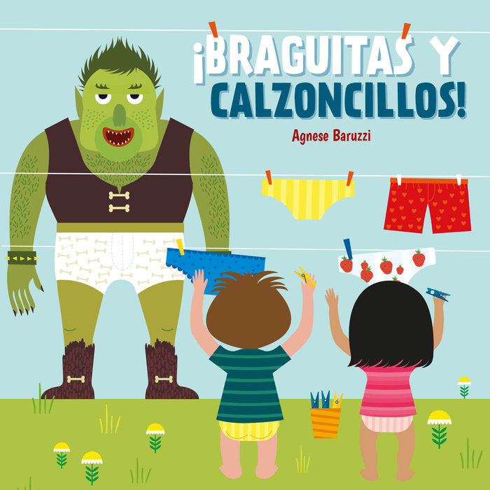 BRAGUITAS Y CALZONCILLOS, de BARUZZI, AGNESE | portada del libro