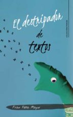 El destripador de textos, de FRAN PEÑA MAYOR | portada del libro