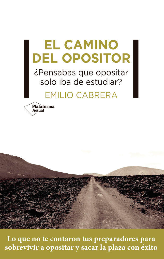 El camino del opositor, de CABRERA, EMILIO | portada del libro