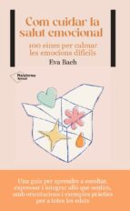 CUIDAR LA SALUT EMOCIONAL CATALAN, de Eva Bach | portada del libro