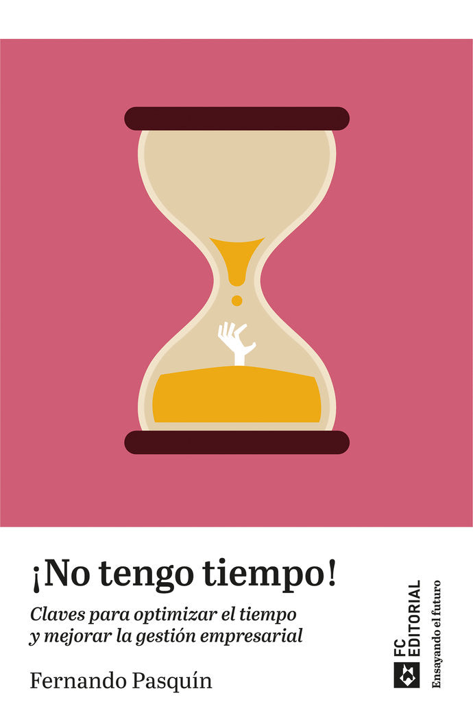 NO TENGO TIEMPO, de PASQUIN AGERO, FERNANDO | portada del libro