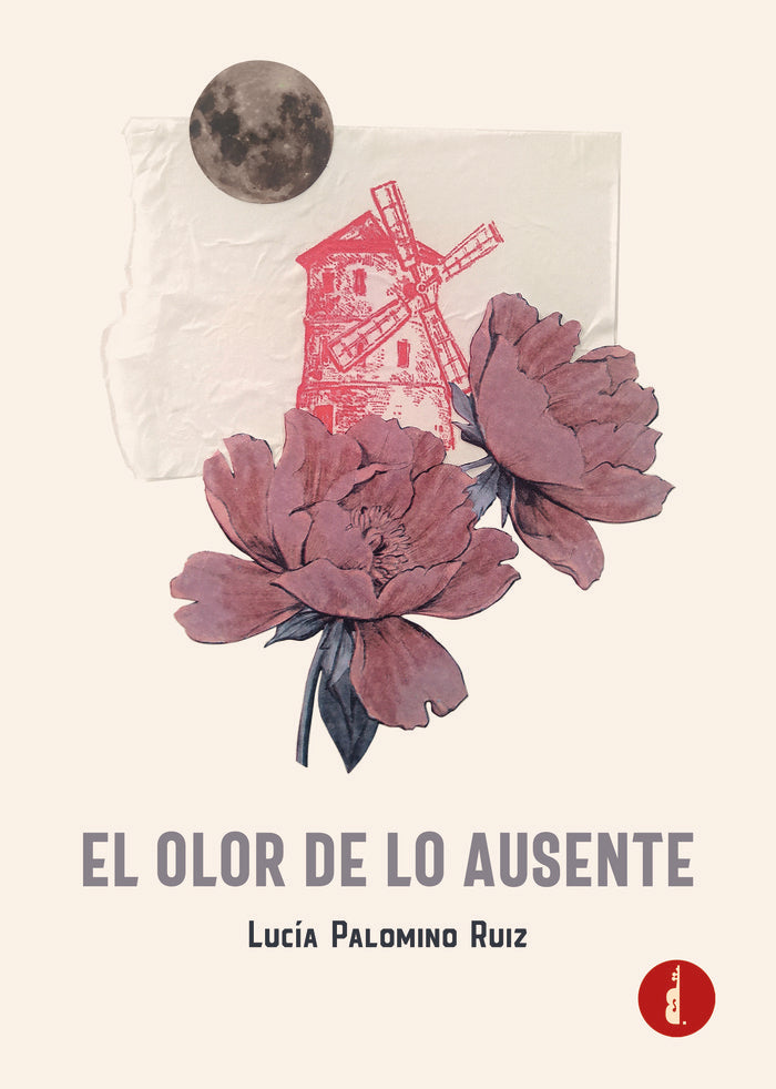 El olor de lo ausente, de Palomino Ruiz, Lucía | portada del libro