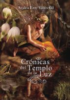 Crónicas del templo de luz, de AZALEA EMY VALLES GIL | portada del libro