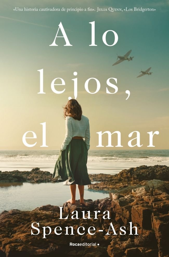A LO LEJOS, EL MAR, de SPENCE-ASH, LAURA | portada del libro