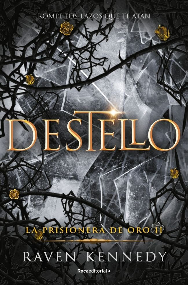 DESTELLO LA PRISIONERA DE ORO 2, de KENNEDY,RAVEN | portada del libro