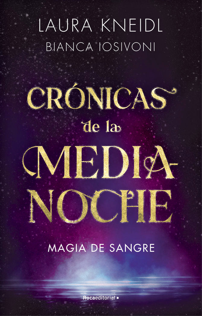 MAGIA DE SANGRE LAS CRONICAS DE MEDIANOCHE 2, de BIANCA IOSIVONI | portada del libro