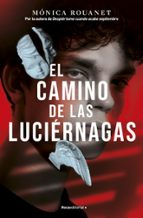 El camino de las luciérnagas, de Mónica Rouanet | portada del libro