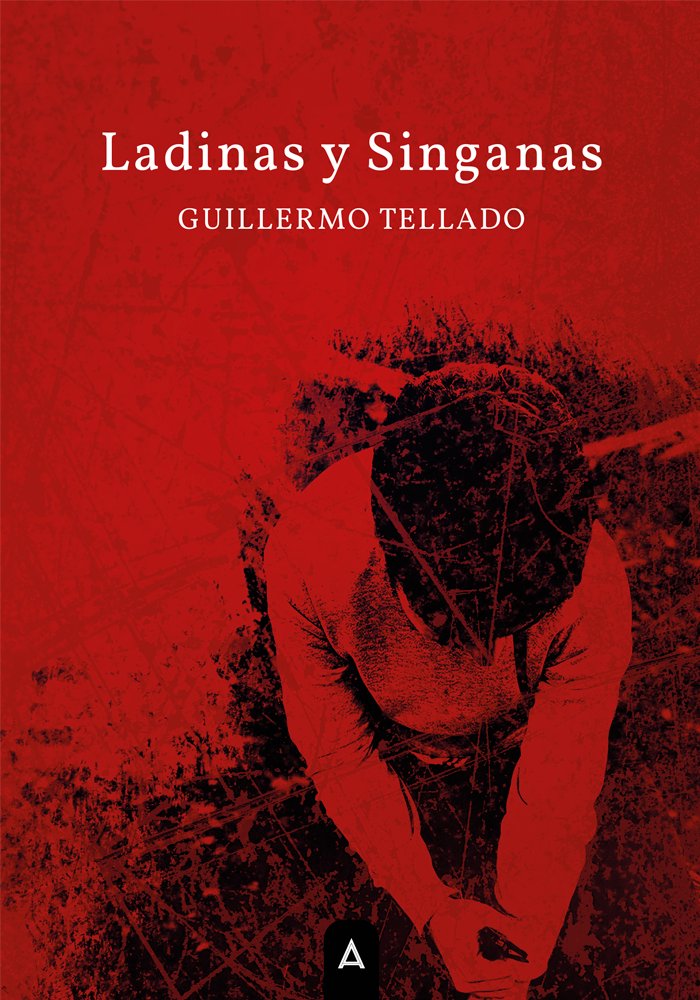 Ladinas y Singanas, de GUILLERMO TELLADO | portada del libro