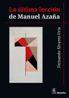 La última lección de Manuel Azaña, de Fernando Álvarez-Uría | portada del libro
