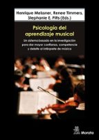 Psicología del aprendizaje musical. Un sistema basado en la investigación para dar mayor confianza, competencia y deleite al