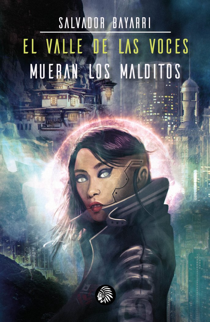 El valle de las voces,Mueran los malvados, de Bayarri, Salvador | portada del libro