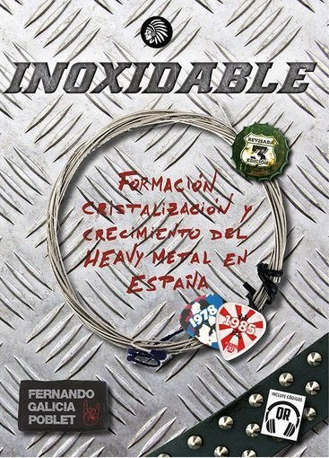 INOXIDABLE HEAVY METAL EN ESPAÑA 1978 1985, de Galicia Poblet, Fernando | portada del libro