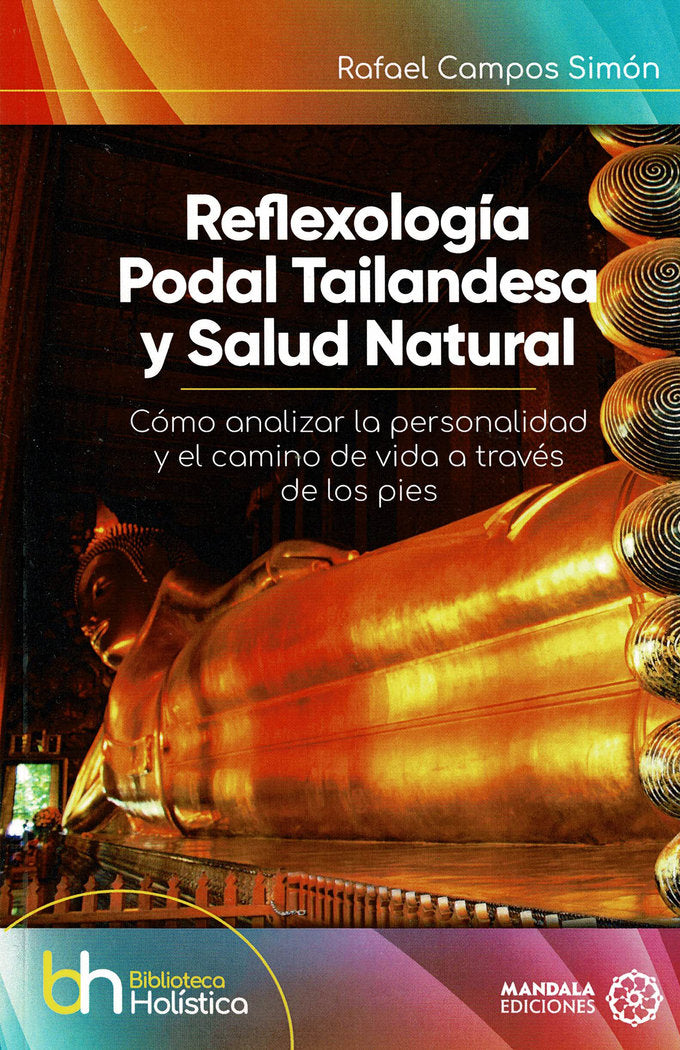Reflexología Podal Tailandesa y Salud Natural, de Campos Simón, Rafael | portada del libro