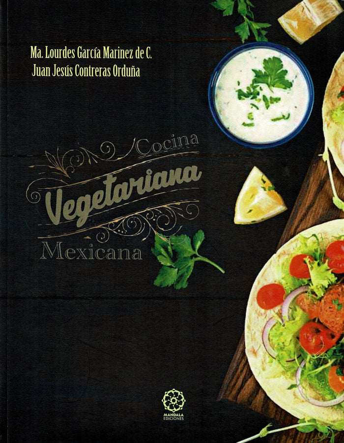 Cocina vegetariana mexicana, de Contreras Orduña, Juan Jesús | portada del libro