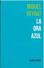 LA ORA AZUL, de Miguel Veyrat | portada del libro
