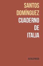 CUADERNO DE ITALIA, de SANTOS DOMINGUEZ | portada del libro