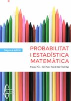 PROBABILITAT I ESTADISTICA MATEMATICA 2ªED, de Varios autores | portada del libro