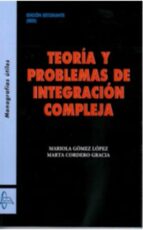 TEORIA Y PROBLEMAS DE INTEGRACION COMPLEJA, de MARIOLA GOMEZ LOPEZ | portada del libro