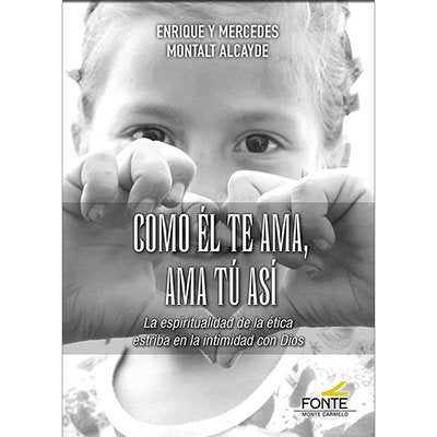 COMO EL TE AMA, AMA TU ASI, de MONTALT ALCAYDE | portada del libro