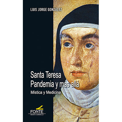 SANTA TERESA. PANDEMIA Y MAS ALLA, de GONZALEZ, LUIS JORGE | portada del libro