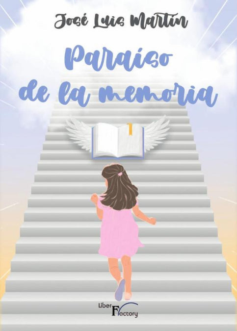 PARAISO DE LA MEMORIA, de MARTIN SANCHEZ, JOSE LUIS | portada del libro