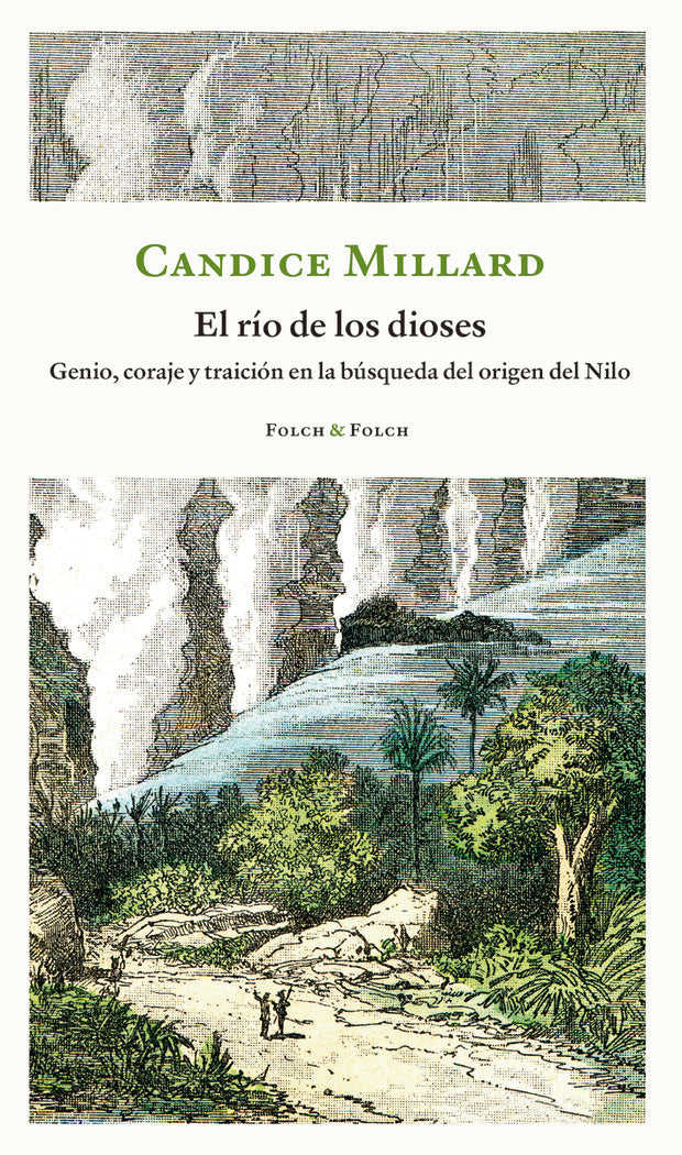EL RIO DE LOS DIOSES, de MILLARD, CANDICE | portada del libro