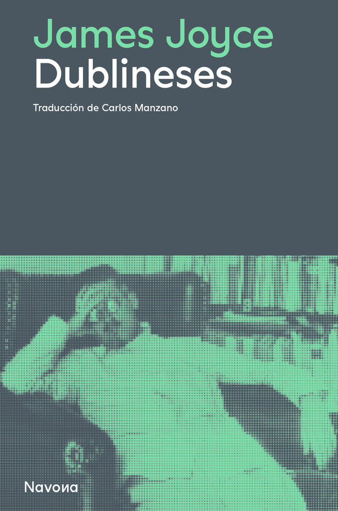 DUBLINESES, de JOYCE, JAMES | portada del libro