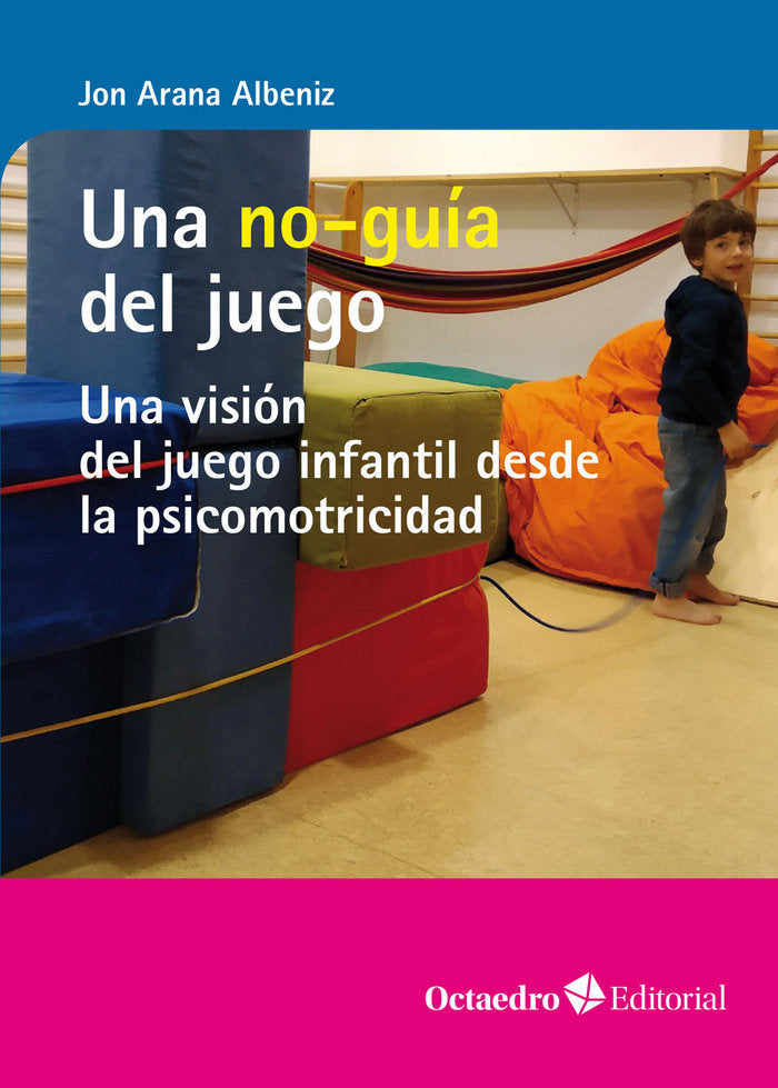 UNA NO-GUIA DEL JUEGO, de ARANA ALBENIZ, JON | portada del libro