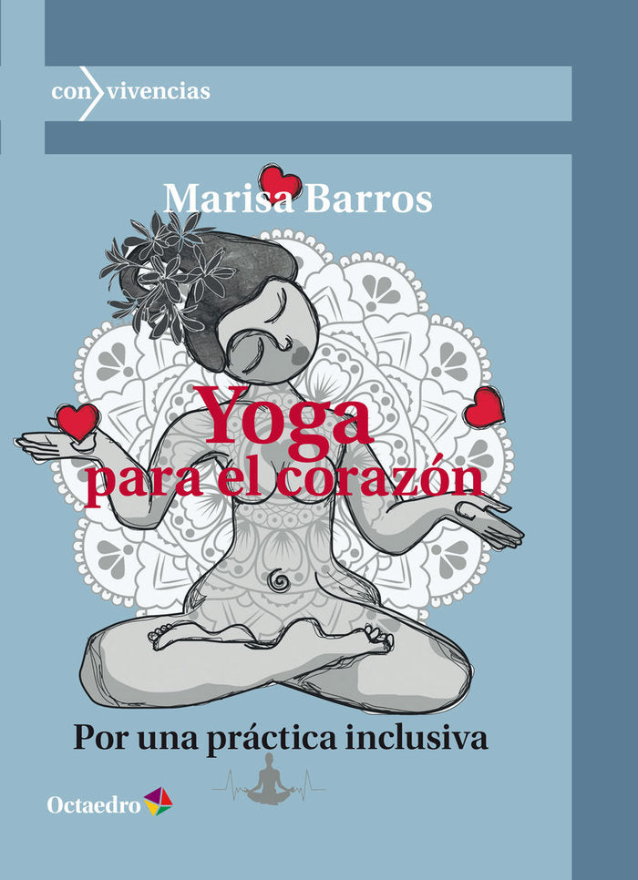 YOGA PARA EL CORAZON, de BARROS NUÑEZ, MARISA | portada del libro