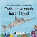 Todo lo que puede hacer Miguel, de SHEILA CASTILLO MONTOLIUSONIA MARTINEZ SUBIES | portada del libro