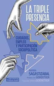 LA TRIPLE PRESENCIA, de MARINA SAGASTIZABAL | portada del libro
