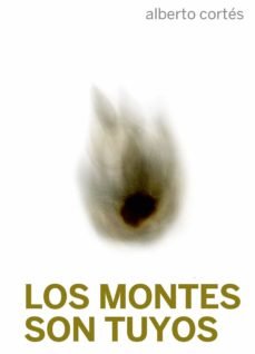 Los montes son tuyos, de CORTES | portada del libro