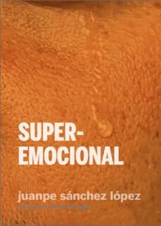 Superemocional, de SANCHEZ LOPEZ | portada del libro