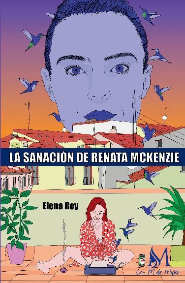 La sanación de Renata Mckenzie, de Elena Rey | portada del libro