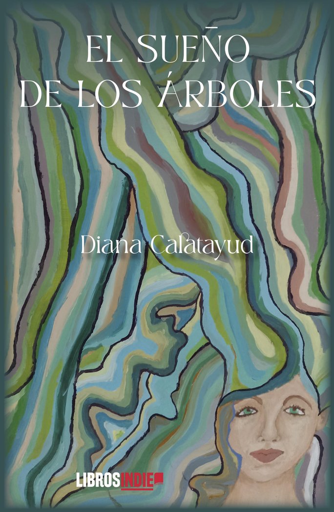 El sueño de los árboles, de Calatayud, Diana | portada del libro