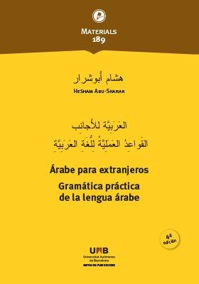 ARABE PARA EXTRANJEROS (GRAMATICA PRACTICA DE LA LENGUA ARABE), de ABU-SHARAR, HESHAM | portada del libro