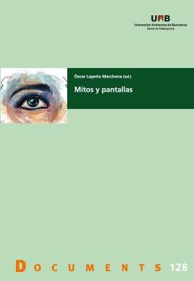 Mitos y pantallas, de LAPEÑA MARCHENA, OSCAR | portada del libro